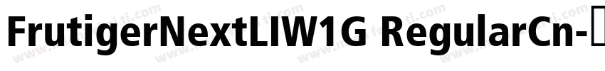 FrutigerNextLIW1G RegularCn字体转换